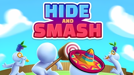 Hide and Smash